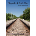 Flapjacks and Pot Likker: A Deep Breath of Life