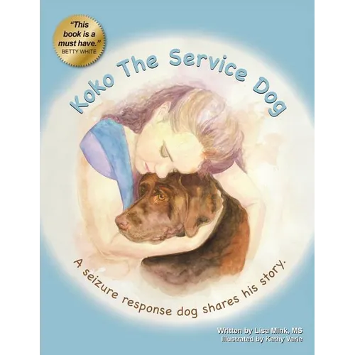 Koko the Service Dog: A Seizure Response Dog Shares His Story