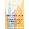 Lonelyhearts: The Screwball World of Nathanael West and Eileen McKenney
