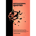 Motivational Quotes - 999+ Daily Positive Affirmations to Attract Happiness, Success, Wealth, Health, Love & Money from the Best speeches filled with