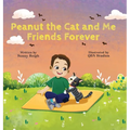Peanut the Cat and Me, Friends Forever