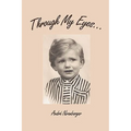 Through My Eyes...