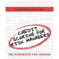 Credit Scoring for Risk Managers: The Handbook for Lenders