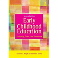 Early Childhood Education: Yesterday, Today, and Tomorrow