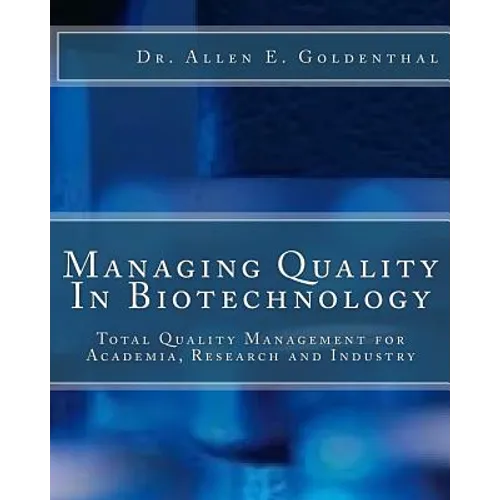 Managing Quality In Biotechnology