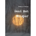 Dead Men Whisper