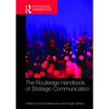 The Routledge Handbook of Strategic Communication