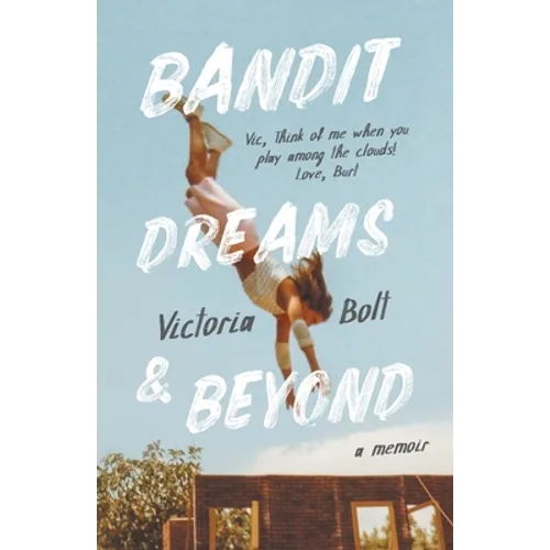Bandit Dreams & Beyond: A Memoir