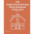 FHA Single Family Housing Policy Handbook 17 Aug 2021