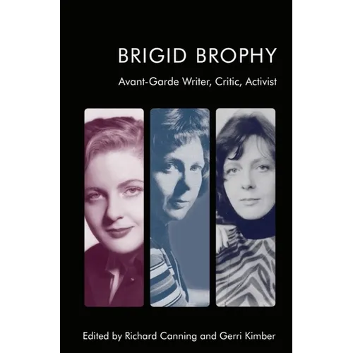 Brigid Brophy: Avant-Garde Writer, Critic, Activist