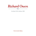 Richard Owen: Scotland 1810, Indiana 1890