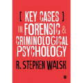 Key Cases in Forensic and Criminological Psychology