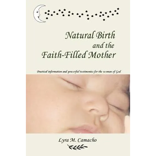 Natural Birth and the Faith-Filled Mother