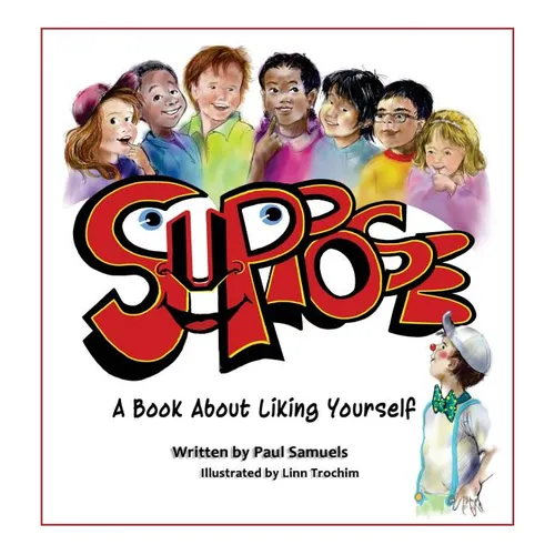 Suppose: A book about liking yourself