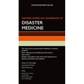 Oxford American Handbook of Disaster Medicine