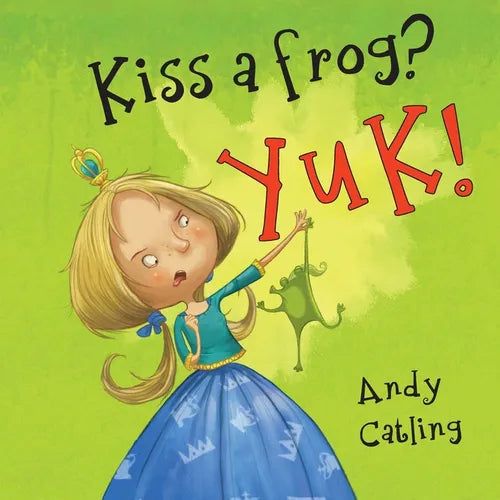 Kiss a frog? YUK!