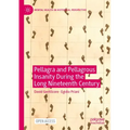 Pellagra and Pellagrous Insanity During the Long Nineteenth Century