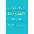 Managing Your Child's Chronic Pain
