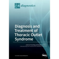 Diagnosis and Treatment of Thoracic Outlet Syndrome