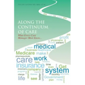 Along the Continuum of Care: What Every Case Manager Must Know...