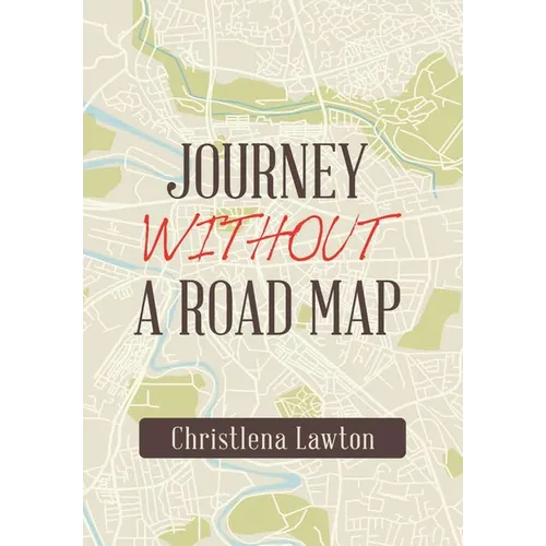 Journey Without a Road Map