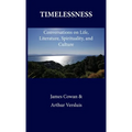 Timelessness: Conversations on Life, Literature, Spirituality, and Culture