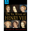 The Six Wives of Henry VIII