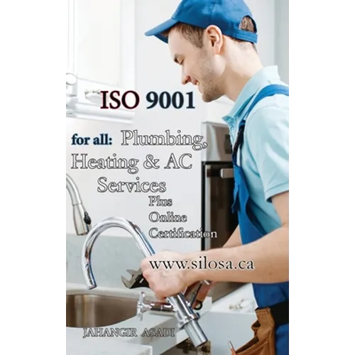 ISO 9001 for all Plumbing, Heating and AC Services: ISO 9000 For all employees and employers