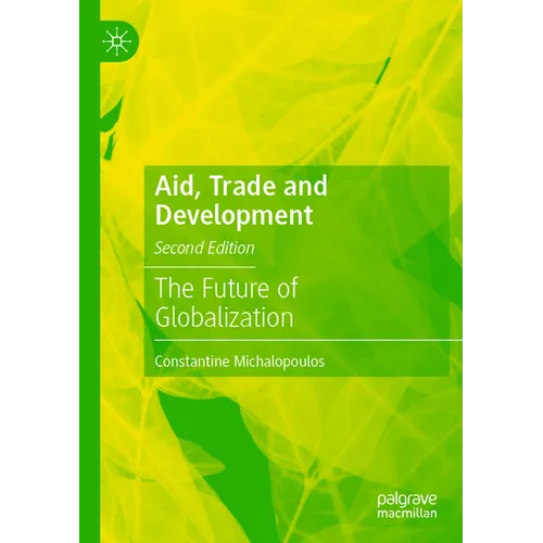Aid, Trade and Development: The Future of Globalization
