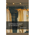 Fundamentals for Fashion Retail Strategy Planning and Implementation