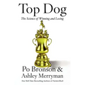 Top Dog: The Science of Winning and Losing
