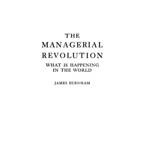 The Managerial Revolution: What Is Happening in the World