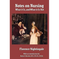 Notes on Nursing: What It Is, and What It Is Not