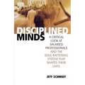 Disciplined Minds: A Critical Look at Salaried Professionals and the Soul-Battering System That Shapes Their Lives