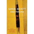 Samuel Beckett and Trauma