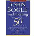 John Bogle on Investing: The First 50 Years
