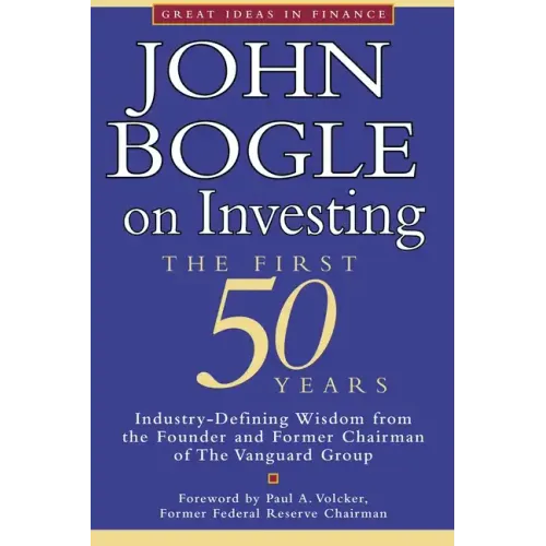 John Bogle on Investing: The First 50 Years