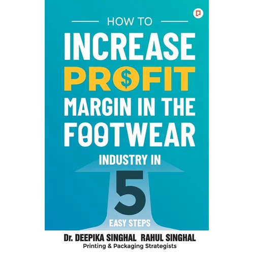 How to Increase Profit Margin in the Footwear Industry