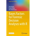 Bayes Factors for Forensic Decision Analyses with R