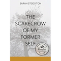 The Scarecrow of My Former Self