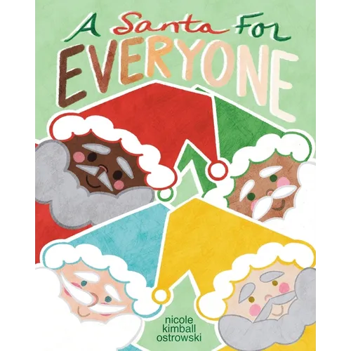 A Santa for Everyone: A diverse, inclusive Christmas holiday picture book