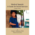 Medical Spanish: A Guide for Social Services, Complete Volume