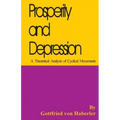 Prosperity and Depression: A Theoretical Analysis of Cyclical Movements