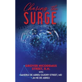 Chasing the Surge
