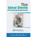 The Ideal Sterile Processing Department