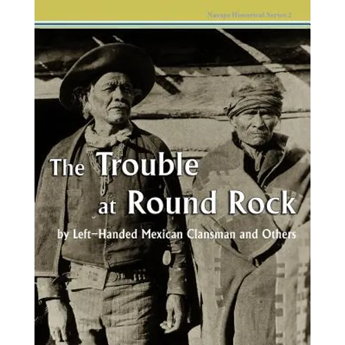 The Trouble at Round Rock: by Left-Handed Mexican Clansman and Others