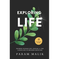 Exploring Life: Probing Human Life, Disease & The Landscape of Modern Medicine