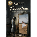 Sweet Freedom Whispered In My Ear