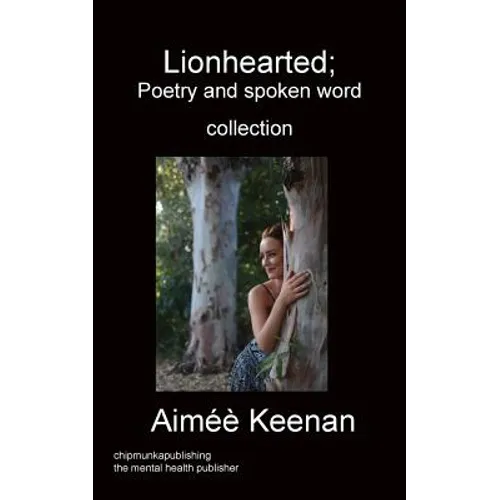 Lionhearted; Poetry and spoken word collection