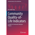 Community Quality-Of-Life Indicators: A Guide for Community Indicators Projects
